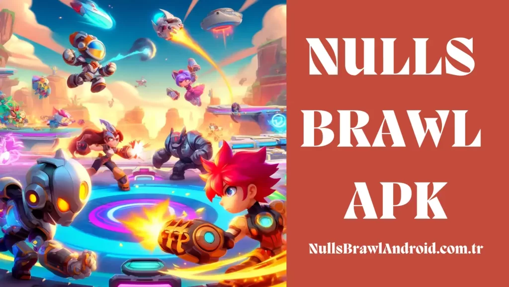 Nulls Brawl APK